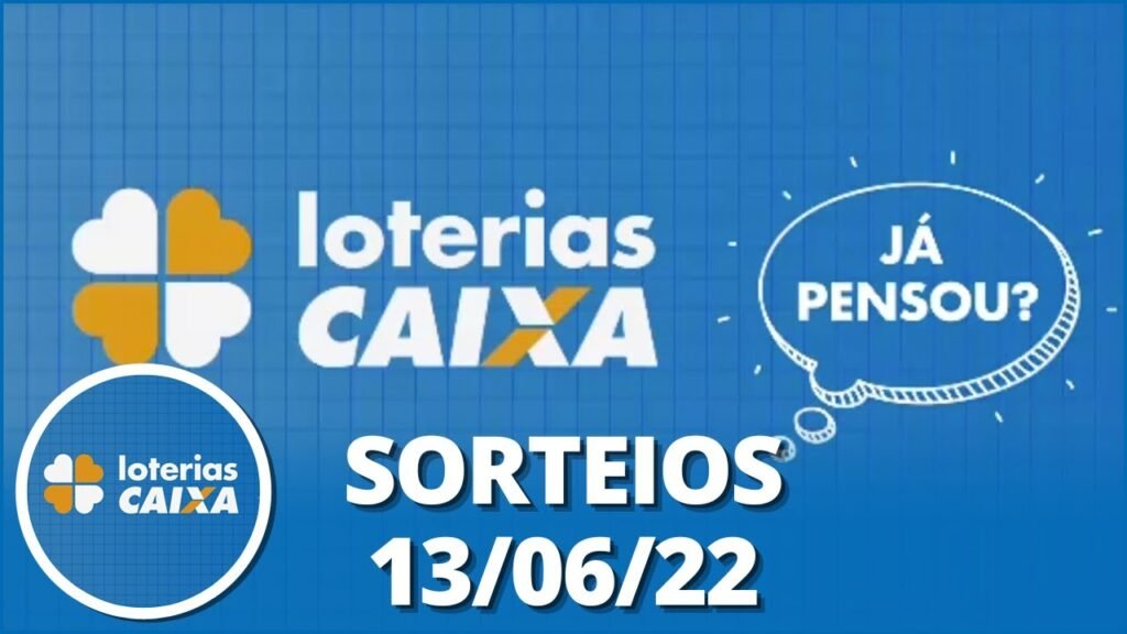Loterias CAIXA: Quina, Super Sete, Lotofácil e mais 13/06/2022