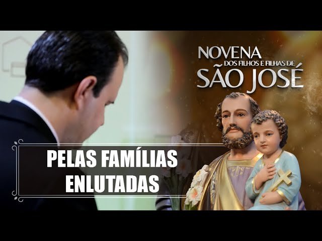 Novena dos Filhos e Filhas de São José – 18/07/2022