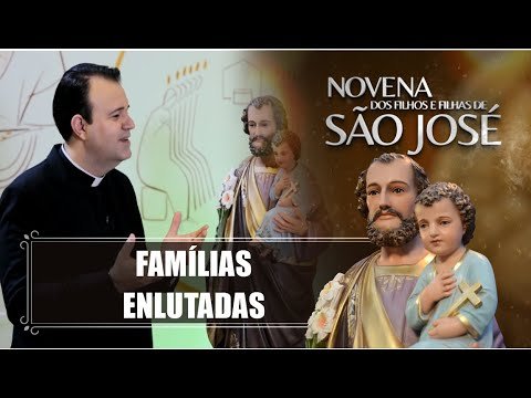 Novena dos Filhos e Filhas de São José – 27/07/2022