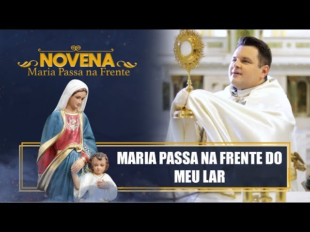 Novena Maria Passa na Frente – 02/08/22