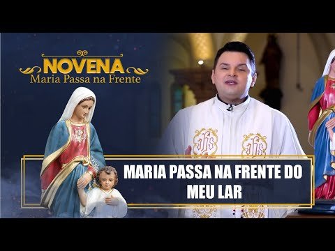 Novena Maria Passa na Frente – 29/08/22