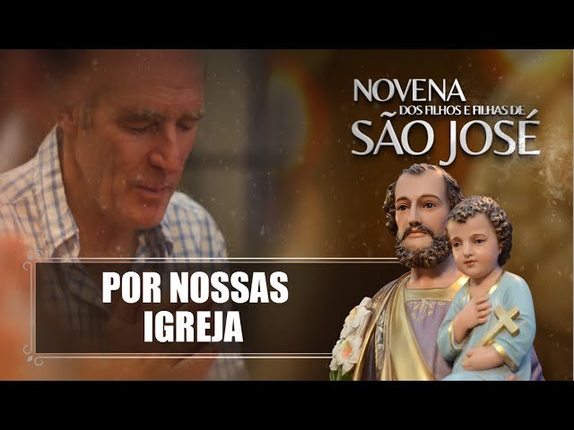 Novena dos Filhos e Filhas de São José – 17/10/2022